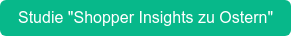 Studie "Shopper Insights zu Ostern"